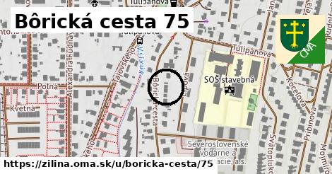 Bôrická cesta 75, Žilina