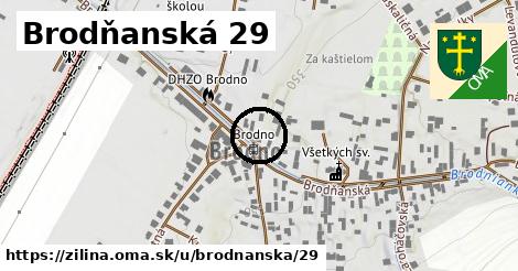 Brodňanská 29, Žilina