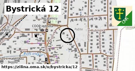 Bystrická 12, Žilina