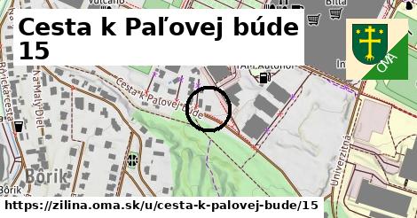 Cesta k Paľovej búde 15, Žilina