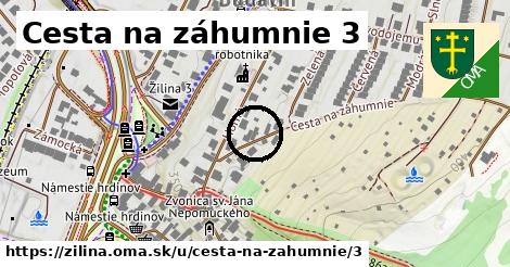 Cesta na záhumnie 3, Žilina