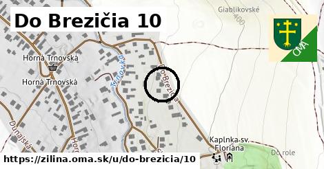 Do Brezičia 10, Žilina