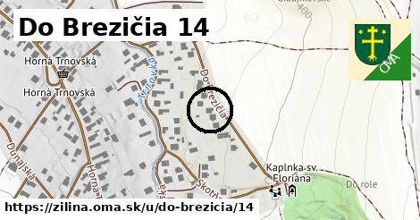 Do Brezičia 14, Žilina