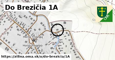 Do Brezičia 1A, Žilina