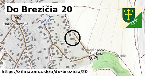 Do Brezičia 20, Žilina