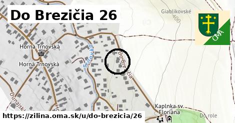 Do Brezičia 26, Žilina