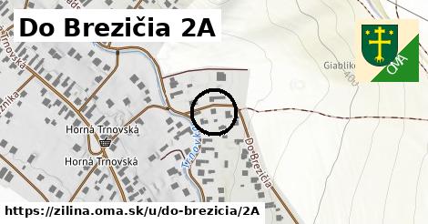 Do Brezičia 2A, Žilina