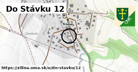 Do Stávku 12, Žilina