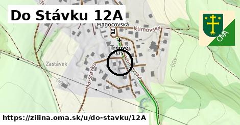 Do Stávku 12A, Žilina