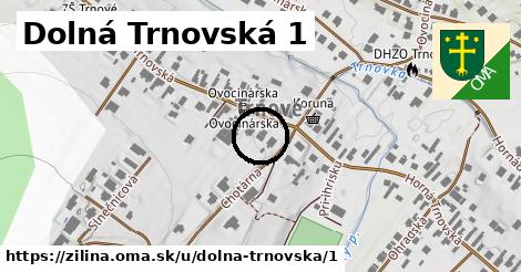 Dolná Trnovská 1, Žilina