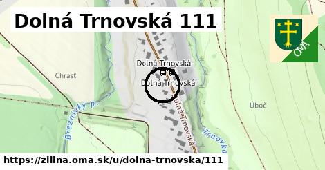 Dolná Trnovská 111, Žilina