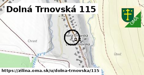 Dolná Trnovská 115, Žilina