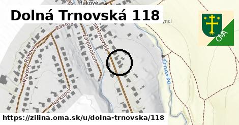 Dolná Trnovská 118, Žilina