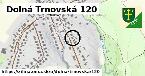 Dolná Trnovská 120, Žilina