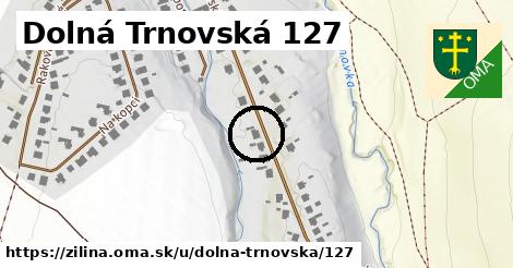Dolná Trnovská 127, Žilina