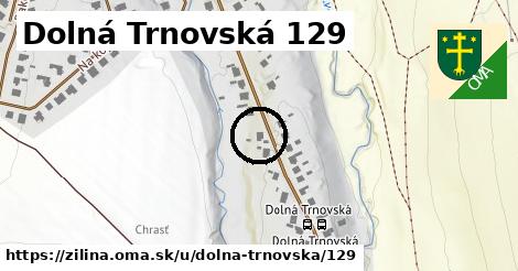 Dolná Trnovská 129, Žilina