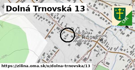 Dolná Trnovská 13, Žilina