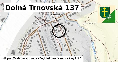 Dolná Trnovská 137, Žilina