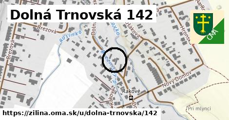 Dolná Trnovská 142, Žilina