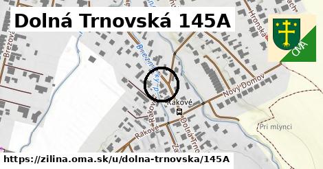 Dolná Trnovská 145A, Žilina