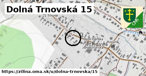 Dolná Trnovská 15, Žilina