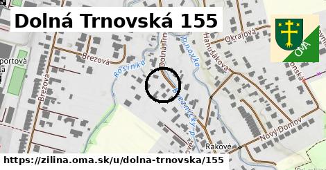 Dolná Trnovská 155, Žilina