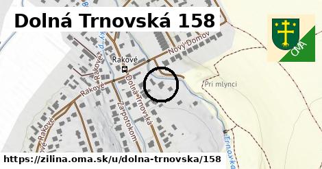 Dolná Trnovská 158, Žilina