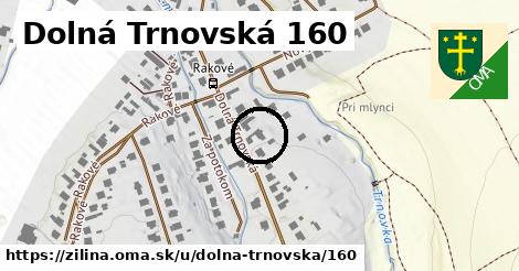 Dolná Trnovská 160, Žilina