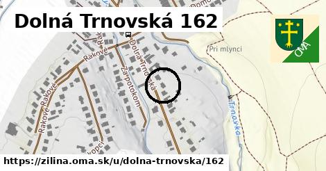 Dolná Trnovská 162, Žilina