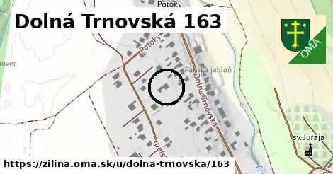 Dolná Trnovská 163, Žilina