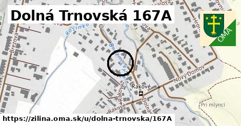 Dolná Trnovská 167A, Žilina
