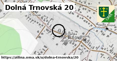 Dolná Trnovská 20, Žilina