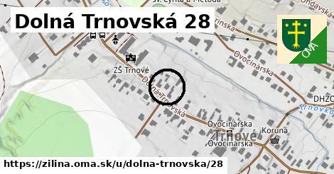 Dolná Trnovská 28, Žilina