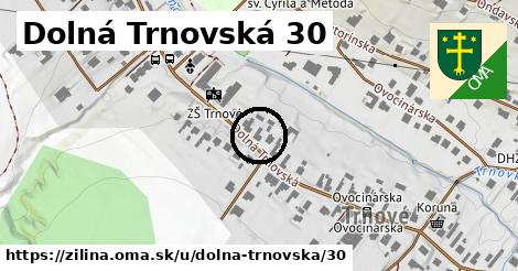 Dolná Trnovská 30, Žilina