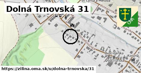 Dolná Trnovská 31, Žilina