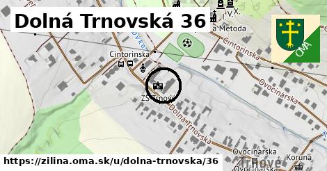 Dolná Trnovská 36, Žilina