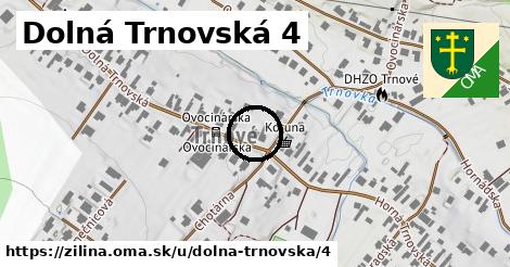 Dolná Trnovská 4, Žilina