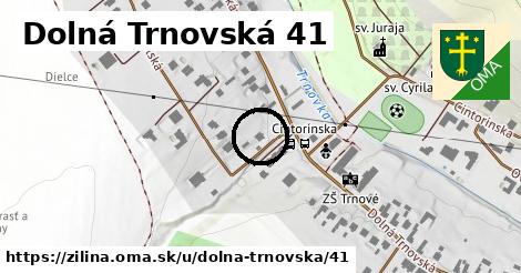 Dolná Trnovská 41, Žilina