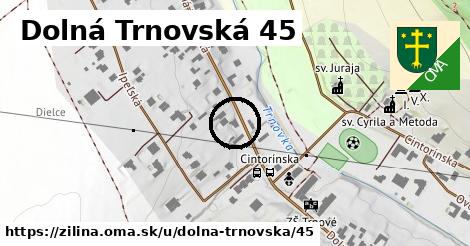 Dolná Trnovská 45, Žilina