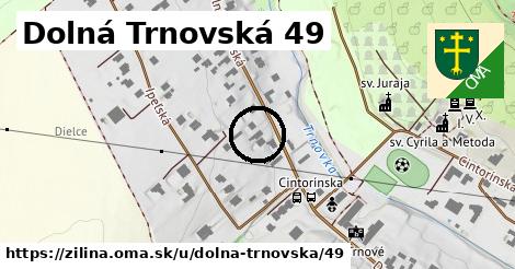 Dolná Trnovská 49, Žilina