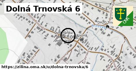 Dolná Trnovská 6, Žilina