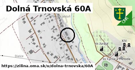 Dolná Trnovská 60A, Žilina