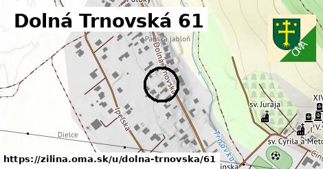 Dolná Trnovská 61, Žilina