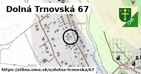 Dolná Trnovská 67, Žilina