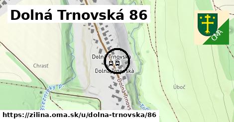 Dolná Trnovská 86, Žilina