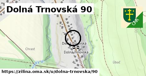 Dolná Trnovská 90, Žilina