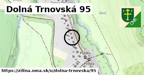 Dolná Trnovská 95, Žilina