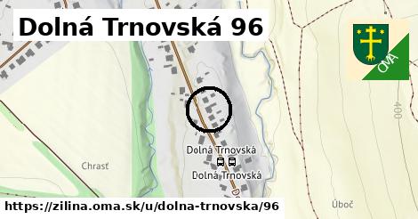 Dolná Trnovská 96, Žilina