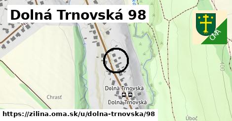 Dolná Trnovská 98, Žilina