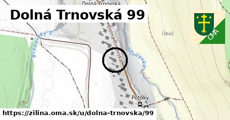 Dolná Trnovská 99, Žilina